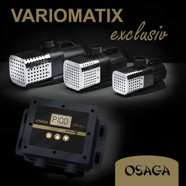 Osaga Variomatix OSE 10000 - 22000 - 30000 - 40000 VX exclusiv